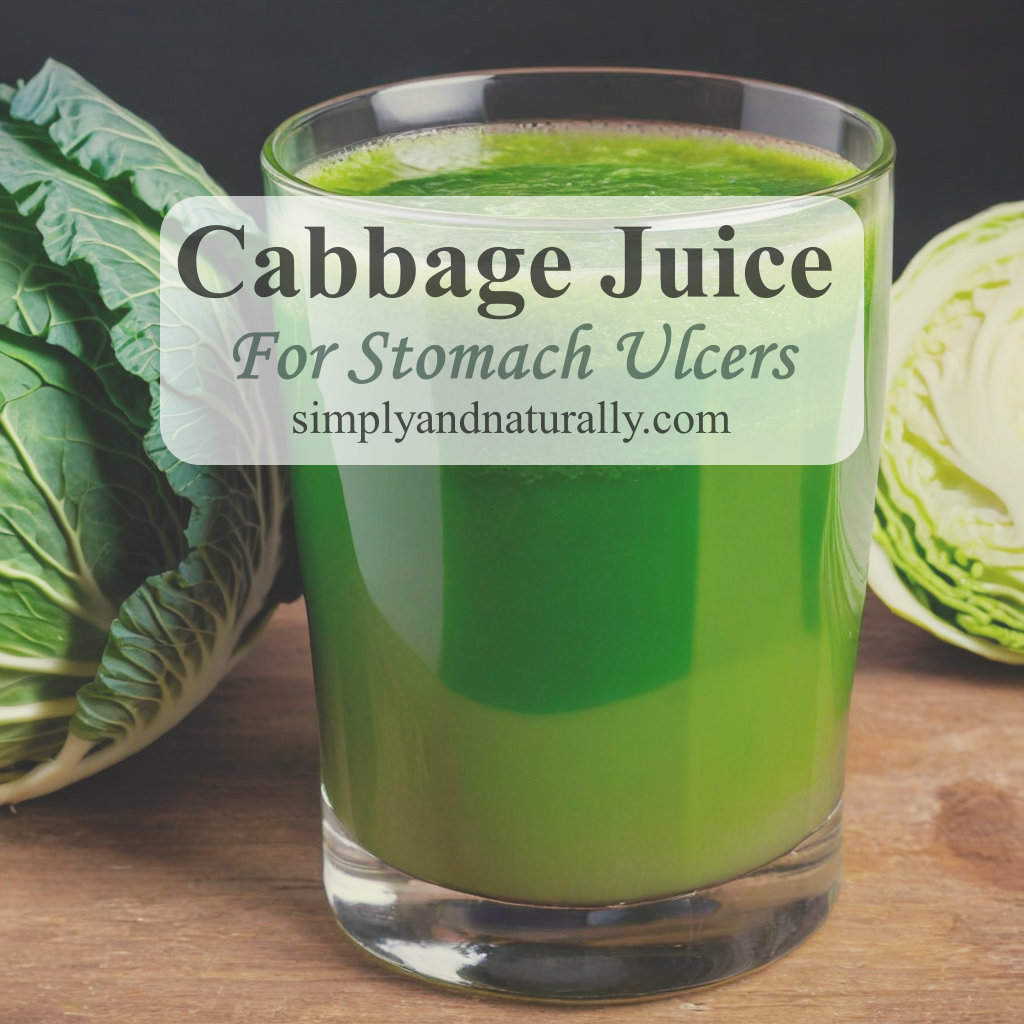 Heal Stomach Ulcers With Cabbage Juice Simply and Naturally