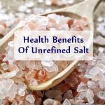 Unrefined Salt And Its Amazing Health Benefits