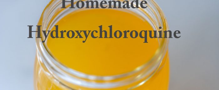 Hydroxychloroquine / Quinine – Homemade Remedy